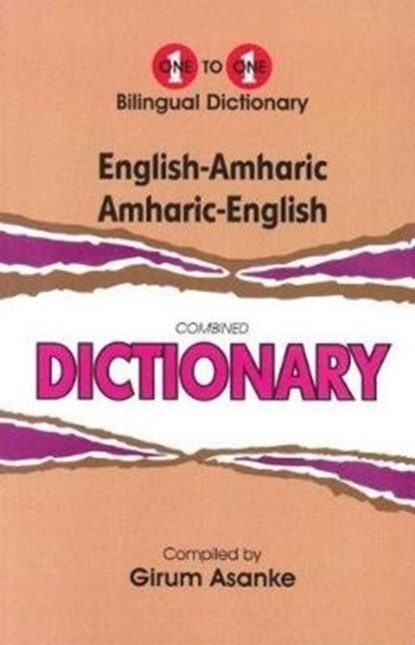 English-Amharic & Amharic-English One-to-One Dictionary (exam-suitable), G Asanke - Paperback - 9781912826018