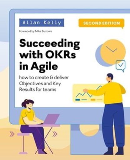 Succeeding with OKRs in Agile, Allan Kelly - Ebook - 9781912832262