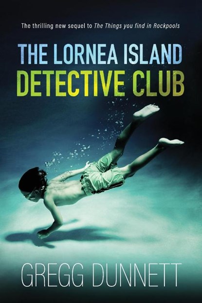 The Lornea Island Detective Club, Gregg Dunnett - Paperback - 9781912835140