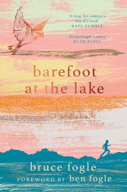 Barefoot at the Lake, Bruce Fogle - Paperback - 9781912836086