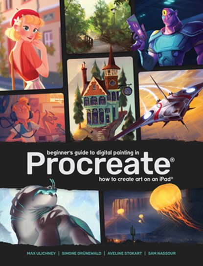 Beginner's Guide to Digital Painting in Procreate, 3dtotal Publishing - Paperback - 9781912843145
