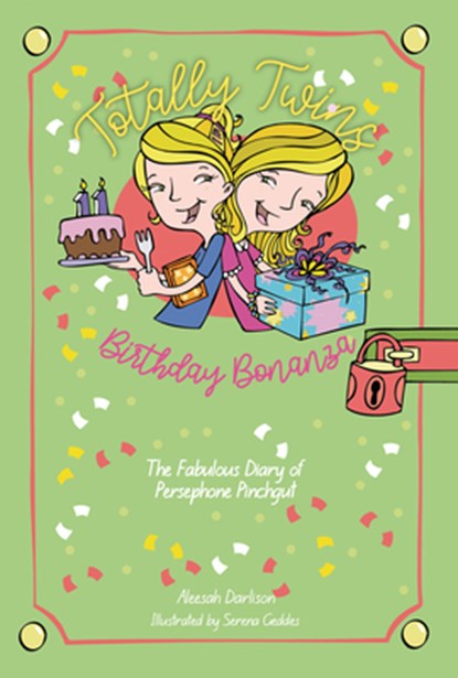 Birthday Bonanza: The Fabulous Diary of Persephone Pinchgut, Aleesah Darlison - Gebonden - 9781912858323