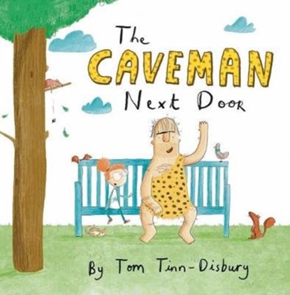 The Caveman Next Door, Tom Tinn-Disbury - Paperback - 9781912858415