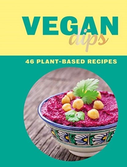 Vegan Dips, Zulekha Afzal - Gebonden - 9781912867462