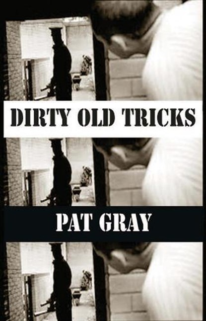 Dirty Old Tricks, Pat Gray - Paperback - 9781912868261
