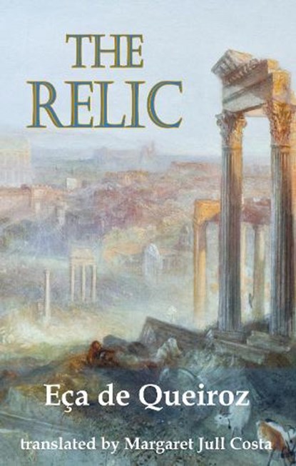 The Relic, Jose Maria Eca De Queiroz - Paperback - 9781912868407