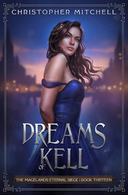 Dreams of Kell, Christopher Mitchell - Paperback - 9781912879816
