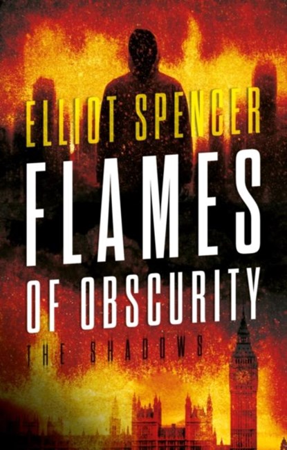 Flames of Obscurity, Elliot Spencer - Paperback - 9781912881192