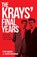 The Krays' Final Years, Steve Wraith ; Stuart Wheatman - Paperback - 9781912885091