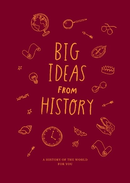 Big Ideas from History: a history of the world for You, The School of Life - Gebonden - 9781912891801