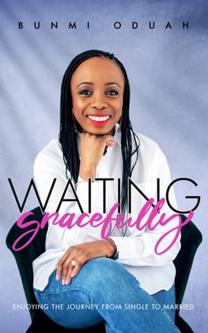 Waiting Gracefully, Bunmi Oduah - Ebook - 9781912896301