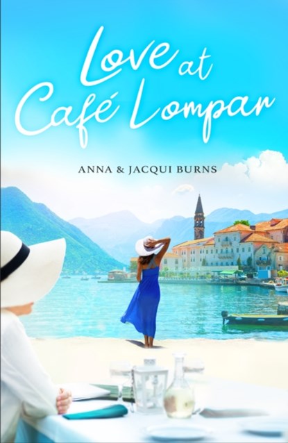Love at Cafe Lompar, Anna Burns ; Jacqui Burns - Paperback - 9781912905379