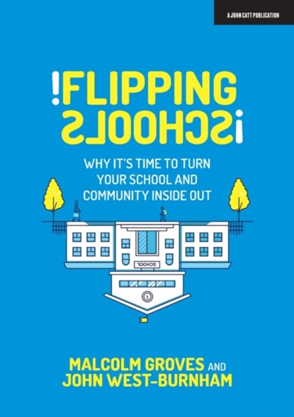 Flipping Schools, John West Burnham ; Malcolm Groves - Paperback - 9781912906666