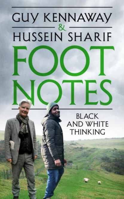 Foot Notes, Guy Kennaway ; Hussein Sharif - Gebonden - 9781912914265