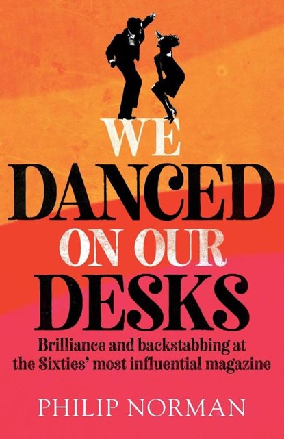 We Danced On Our Desks, Philip Norman - Paperback - 9781912914463