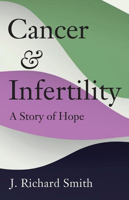 Cancer and Infertility, Richard Smith - Paperback - 9781912914500
