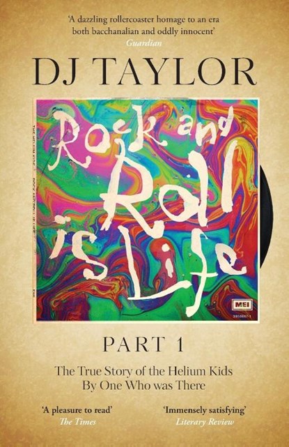 Rock and Roll is Life: Part I, D.J. Taylor - Paperback - 9781912914524