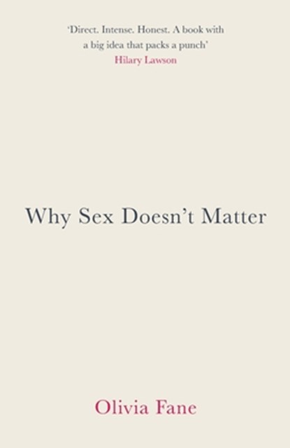 Why Sex Doesn't Matter, FANE,  Olivia - Paperback - 9781912914753