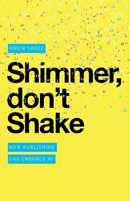 Shimmer, don't Shake, Nadim Sadek - Paperback - 9781912914814