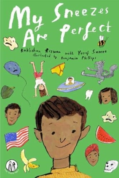 My Sneezes Are Perfect, Rakhshan Rizwan - Paperback - 9781912915682