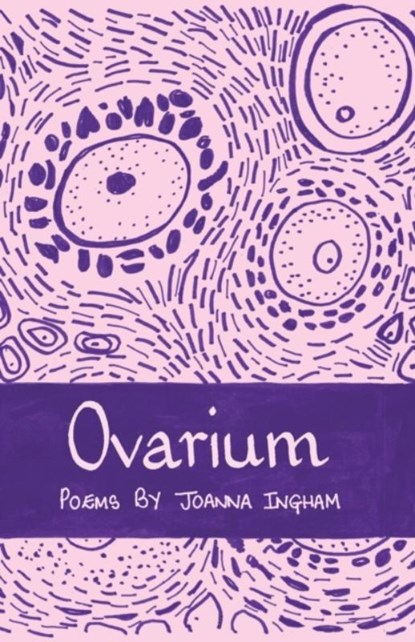Ovarium, Joanna Ingham - Paperback - 9781912915972
