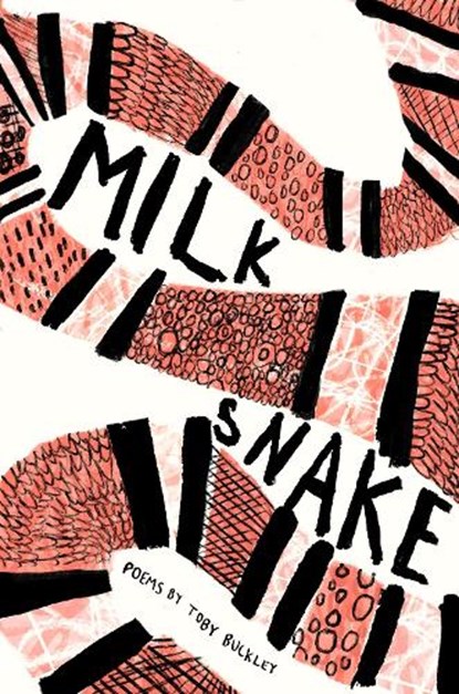 Milk Snake, Toby Buckley - Paperback - 9781912915989
