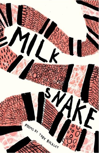 Milk Snake, Toby Buckley - Paperback - 9781912915989