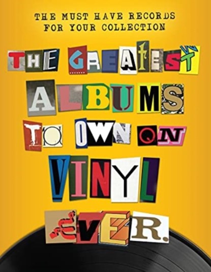 The Greatest Albums to Own on Vinyl Ever, Rebecca Greig - Gebonden - 9781912918270