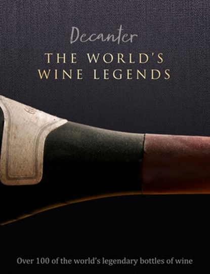Decanter: The World's Wine Legends, Stephen Brook - Gebonden - 9781912918867
