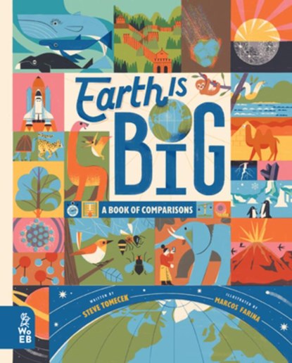 Earth Is Big: A Book of Comparisons, Steve Tomecek - Gebonden - 9781912920341