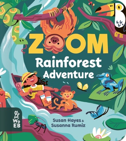 Zoom: Rainforest Adventure, Susan Hayes - Gebonden - 9781912920396
