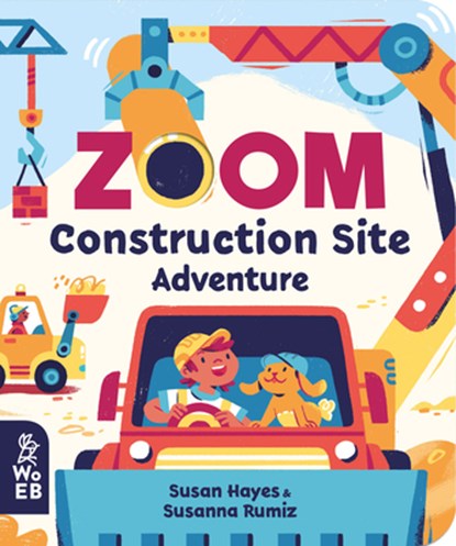Zoom: Construction Site Adventure, Susan Hayes - Gebonden - 9781912920426