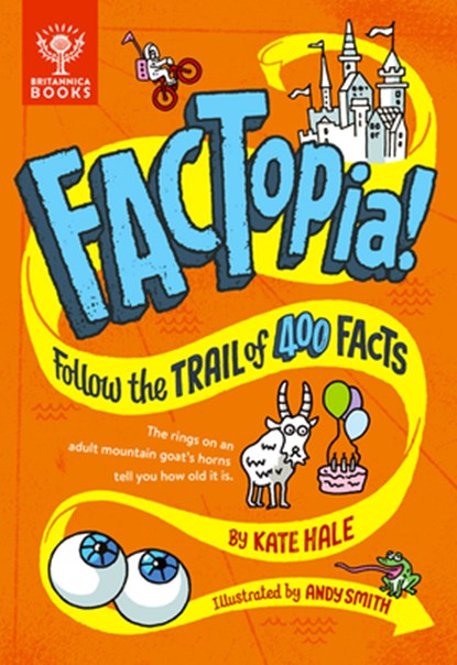 Factopia!: Follow the Trail of 400 Facts..., Kate Hale - Gebonden - 9781912920716