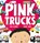 Pink Trucks, Sam Clarke - Paperback - 9781912923373
