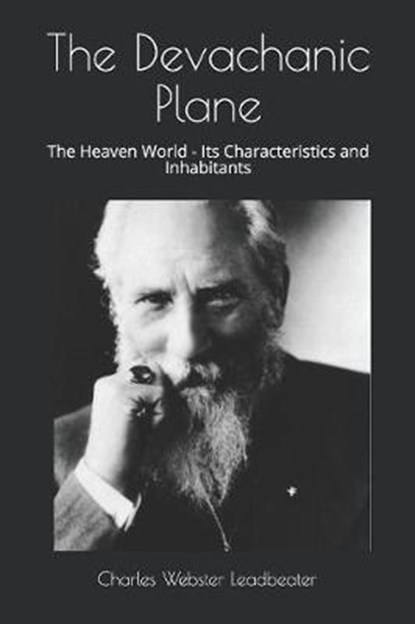 The Devachanic Plane, Charles Webster Leadbeater - Paperback - 9781912925568