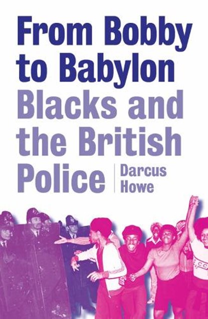 From Bobby to Babylon, Darcus Howe - Paperback - 9781912926398
