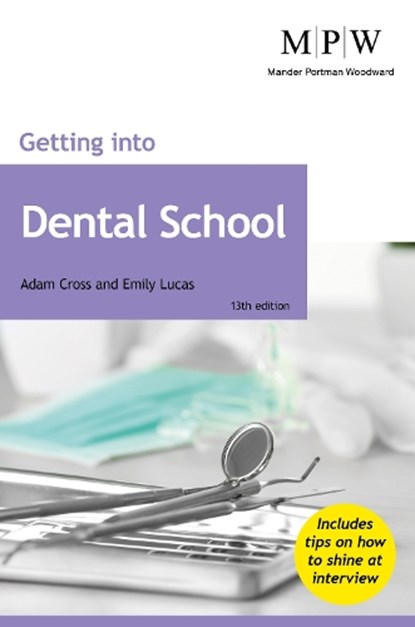 Getting into Dental School, Adam Cross ; Emily Lucas - Paperback - 9781912943760