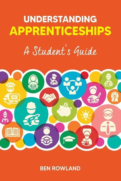 Understanding Apprenticeships, Ben Rowland - Paperback - 9781912943951
