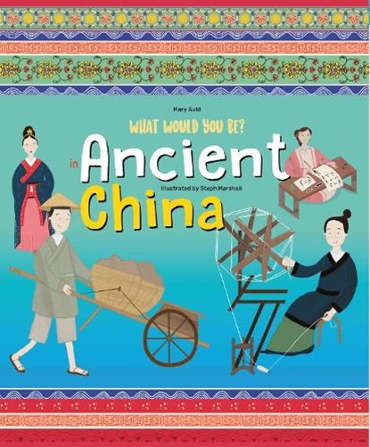 What Would You Be in Ancient China, Mary Auld - Gebonden - 9781912944606