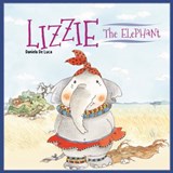 Lizzie the Elephant - Daniela De Luca ; Neil Morris - 9781912944958