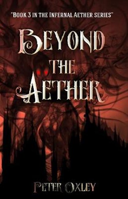 Beyond the Aether, OXLEY,  Peter - Paperback - 9781912946044