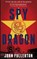 Spy Dragon, John Fullerton - Paperback - 9781912946181