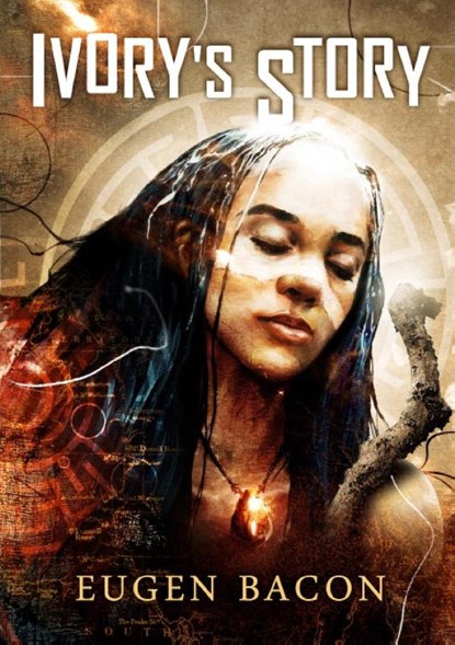 Ivory's Story, Eugen Bacon - Paperback - 9781912950775