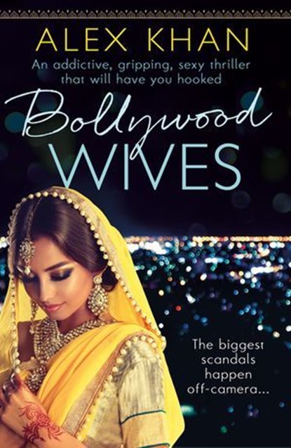 Bollywood Wives, Alex Khan - Ebook - 9781912973002