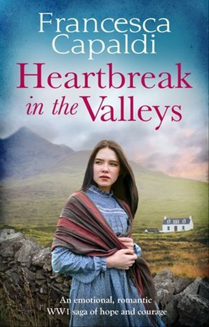 Heartbreak in the Valleys, Francesca Capaldi - Ebook - 9781912973415