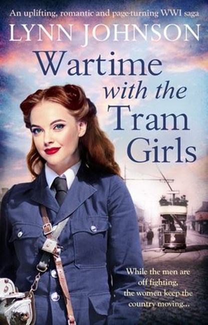 Wartime with the Tram Girls, Lynn Johnson - Ebook - 9781912973552