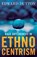 Race Differences in Ethnocentrism, DUTTON,  Edward - Paperback - 9781912975051