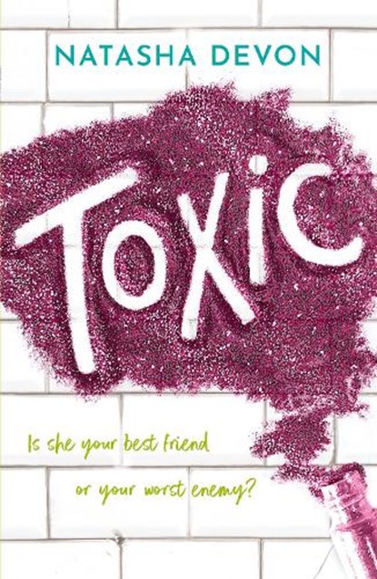 Toxic, Natasha Devon - Paperback - 9781912979899