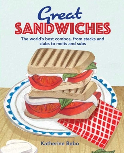 Great Sandwiches, Katherine Bebo - Gebonden - 9781912983650