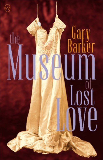 The Museum of Lost Love, Gary Barker - Paperback - 9781912987030